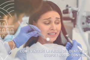 come-vincera-la-paura-del-dentista